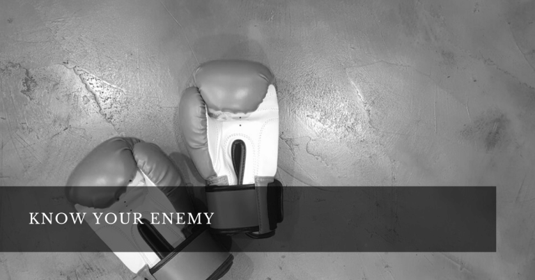 know your enemy