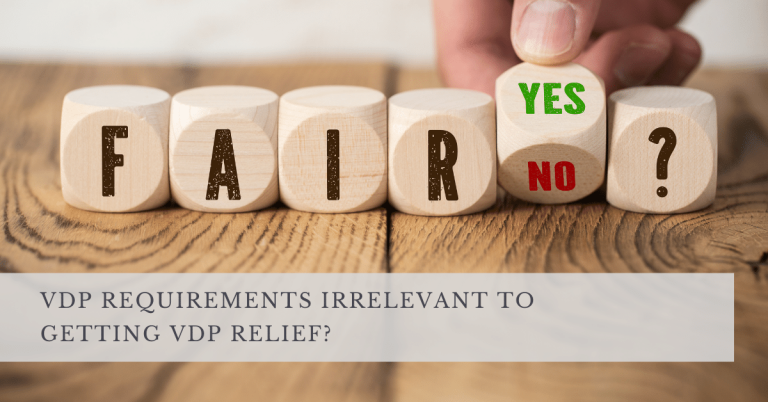 VDP REQUIREMENTS IRRELEVANT TO GETTING VDP RELIEF_