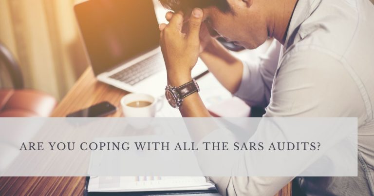 ARE YOU COPING WITH ALL THE SARS AUDITS