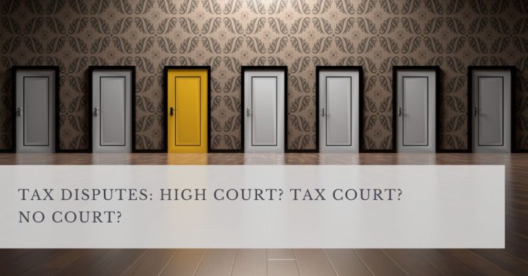 TAX DISPUTES HIGH COURT TAX COURT NO COURT