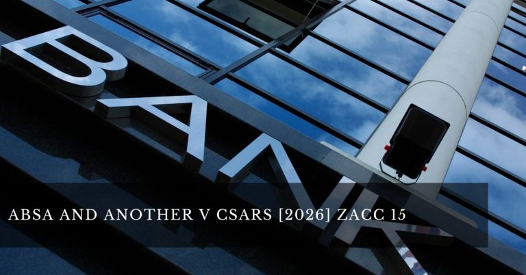 Absa and Another v CSARS [2026] ZACC 15