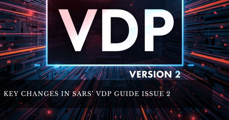 Key Changes in SARS’ VDP Guide Issue 2